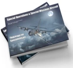 Special Operations & Special Missions Aircraft – Flugzeuge Im Spezialeinsatz